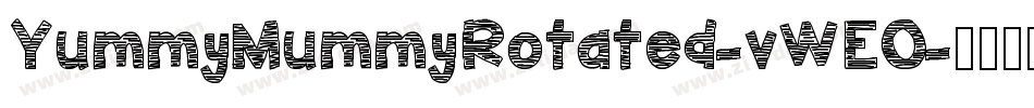 YummyMummyRotated-vWEO字体转换