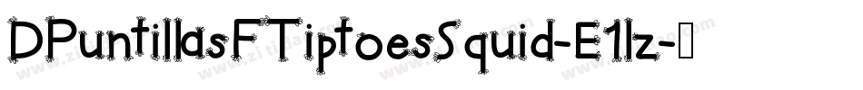 DPuntillasFTiptoesSquid-E1lz字体转换