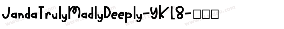 JandaTrulyMadlyDeeply-YKL8字体转换