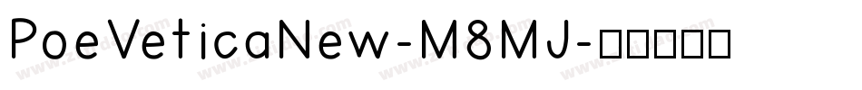 PoeVeticaNew-M8MJ字体转换