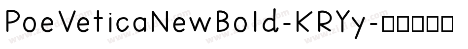 PoeVeticaNewBold-KRYy字体转换