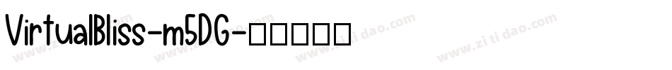 VirtualBliss-m5DG字体转换