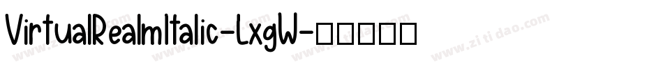 VirtualRealmItalic-LxgW字体转换