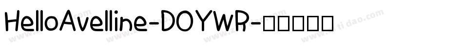 HelloAvelline-DOYWR字体转换
