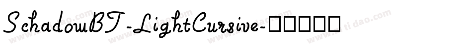 SchadowBT-LightCursive字体转换