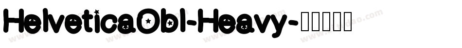 HelveticaObl-Heavy字体转换