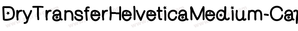 DryTransferHelveticaMedium-Caps-2字体转换