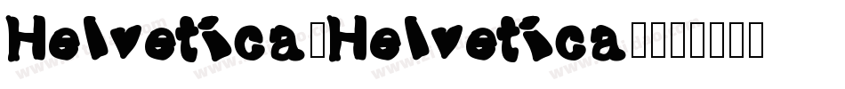 Helvetica(Helvetica)字体转换