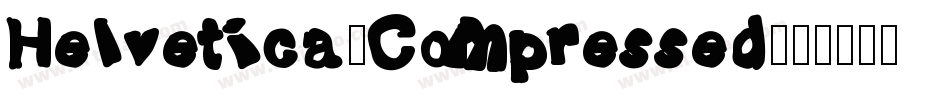 Helvetica-Compressed字体转换