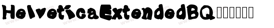 HelveticaExtendedBQ字体转换
