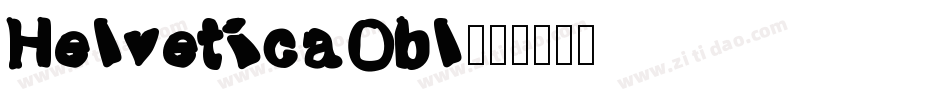 HelveticaObl字体转换