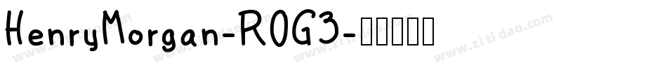 HenryMorgan-R0G3字体转换