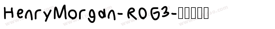 HenryMorgan-R0G3字体转换
