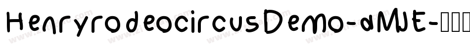 HenryrodeocircusDemo-aMjE字体转换
