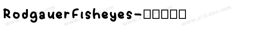 RodgauerFisheyes字体转换