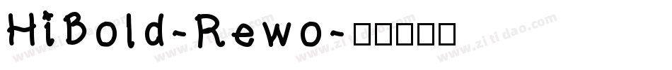 HiBold-Rewo字体转换