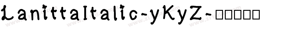 LanittaItalic-yKyZ字体转换