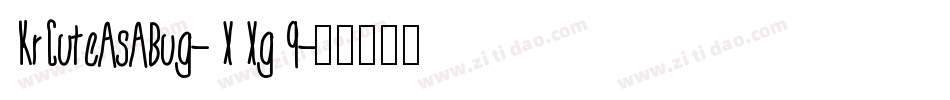KrCuteAsABug-XXg9字体转换