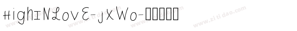 HighInLove-Jxwo字体转换