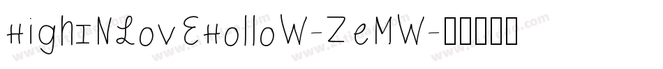 HighInLoveHollow-zEmw字体转换