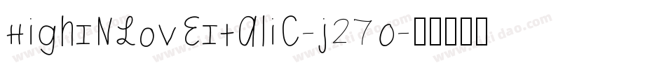 HighInLoveItalic-j27O字体转换