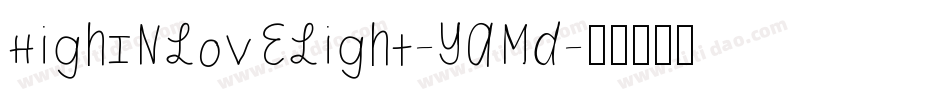 HighInLoveLight-yamd字体转换