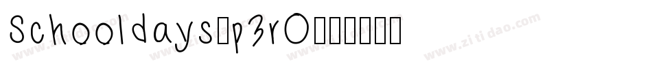 Schooldays-p3rO字体转换