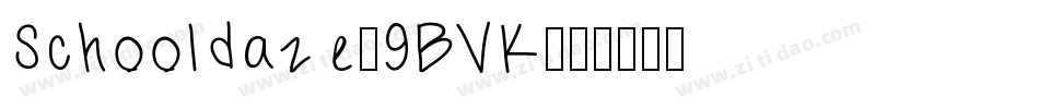 Schooldaze-9BVK字体转换
