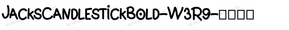 JacksCandlestickBold-W3R9字体转换