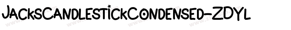 JacksCandlestickCondensed-ZDYl字体转换 JacksCandlestickCondensed-ZDYl字体转换