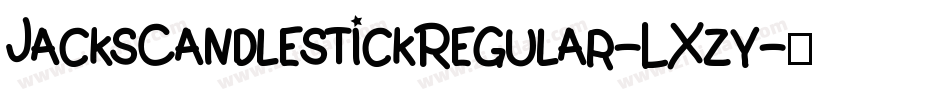 JacksCandlestickRegular-LXzy字体转换