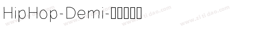 HipHop-Demi字体转换