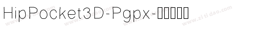 HipPocket3D-Pgpx字体转换