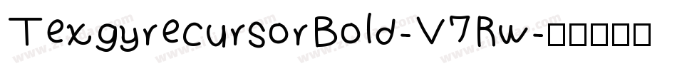 TexgyrecursorBold-V7Rw字体转换