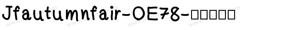 Jfautumnfair-OE78字体转换