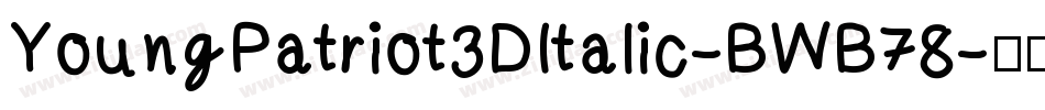 YoungPatriot3DItalic-BWB78字体转换