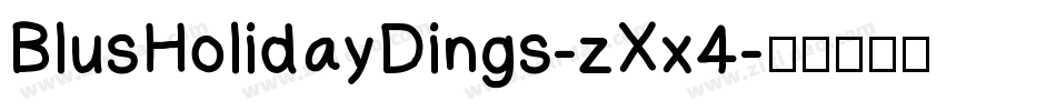 BlusHolidayDings-zXx4字体转换