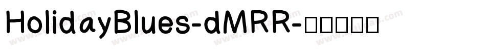 HolidayBlues-dMRR字体转换