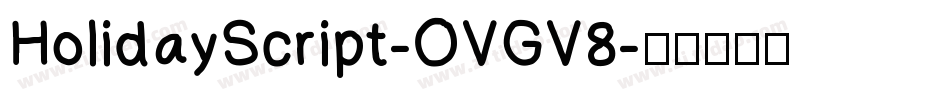HolidayScript-OVGV8字体转换