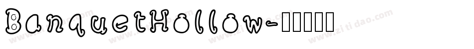 BanquetHollow字体转换