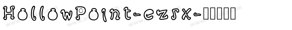 HollowPoint-ezrx字体转换