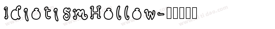 IdiotismHollow字体转换