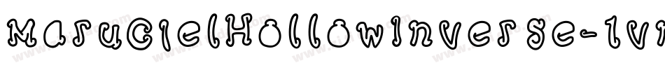 MarucielHollowInverse-1vnB字体转换