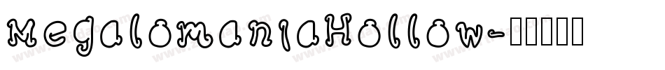 MegalomaniaHollow字体转换