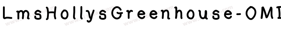 LmsHollysGreenhouse-OMDp字体转换