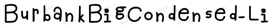 BurbankBigCondensed-Light字体转换