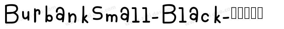 BurbankSmall-Black字体转换