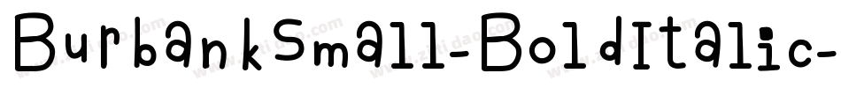 BurbankSmall-BoldItalic字体转换