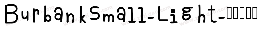 BurbankSmall-Light字体转换