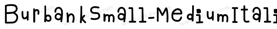 BurbankSmall-MediumItalic字体转换